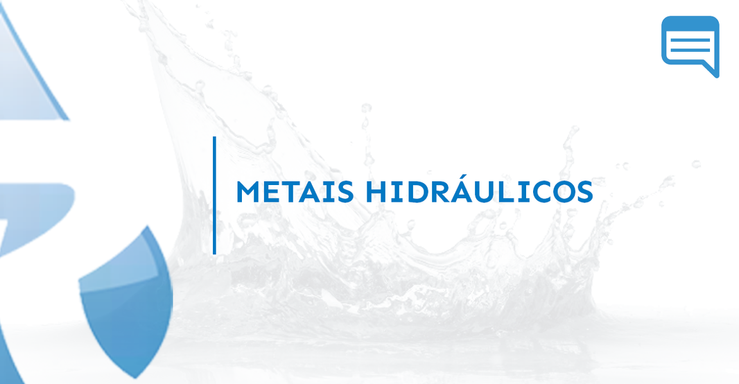 METAIS HIDRÁULICOS