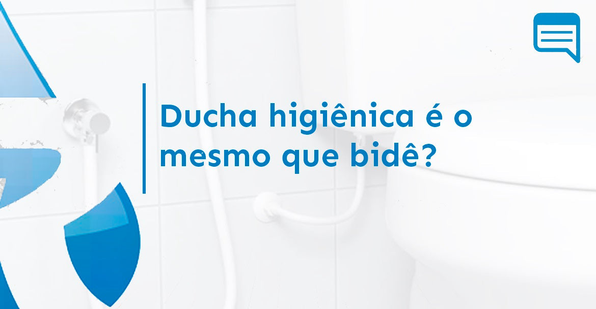 DUCHA HIGIÊNICA É O MESMO QUE BIDÊ?